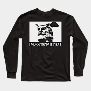 I Discovered it First Long Sleeve T-Shirt